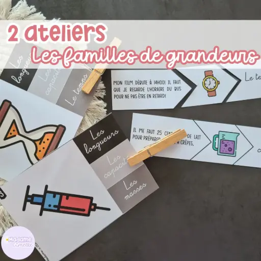 2 ateliers sur les familles de grandeurs